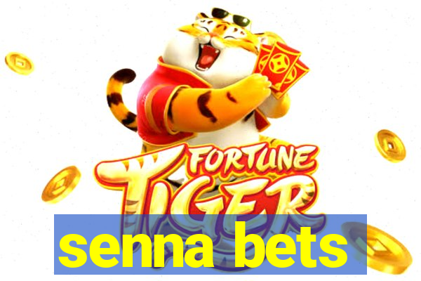 senna bets